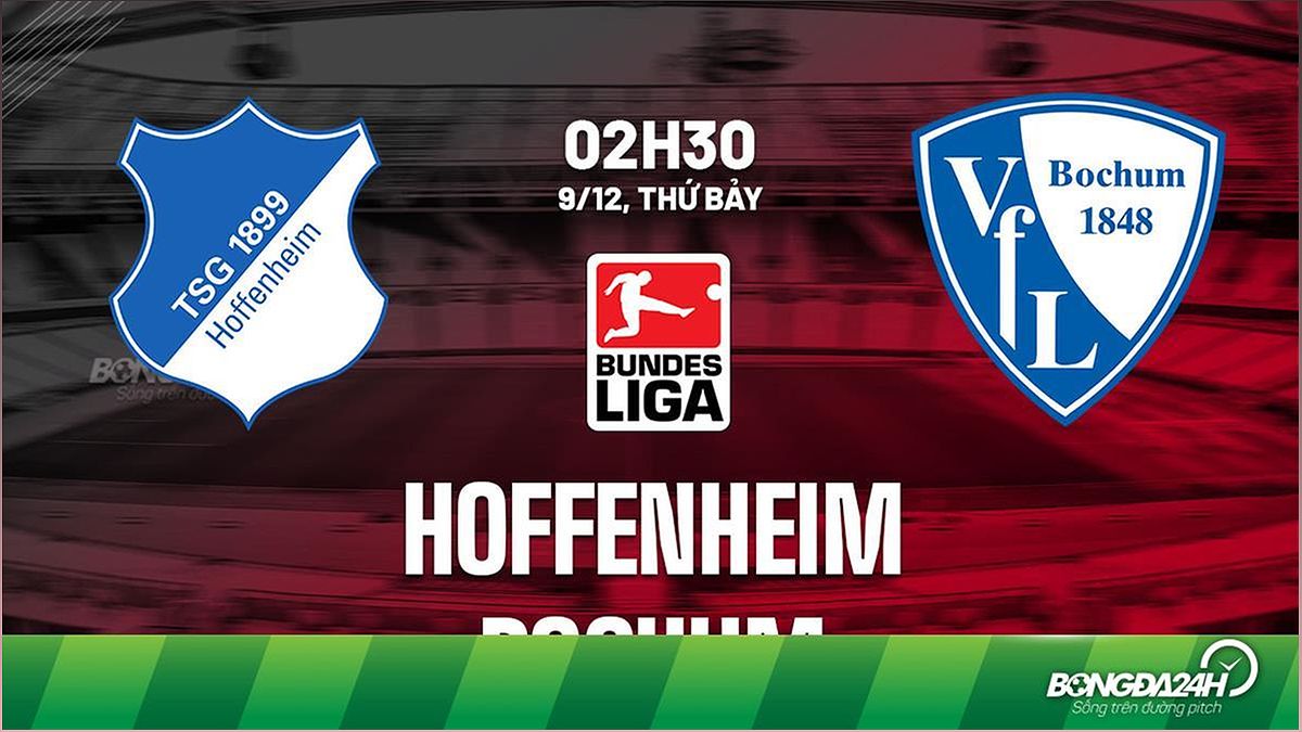 Nhận định bóng đá Hoffenheim vs Bochum 2h30 ngày 9/12 (Bundesliga 2023/24)